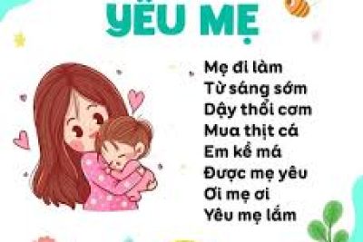 Bài thơ Yêu mẹ (Lớp Nhà trẻ)